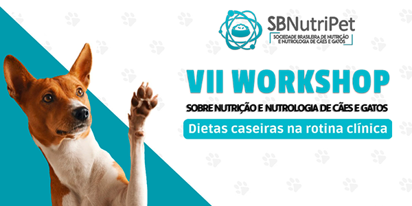VII Workshop sobre Nutrição e Nutrologia de Cães e Gatos 2024